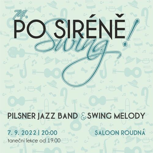 Po siréně swing! Pilsner Jazz Band & Swing Melody Sextet